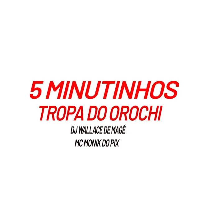 5 MINUTINHOS TROPA DO OROCHI TAMBOR CARALHADA