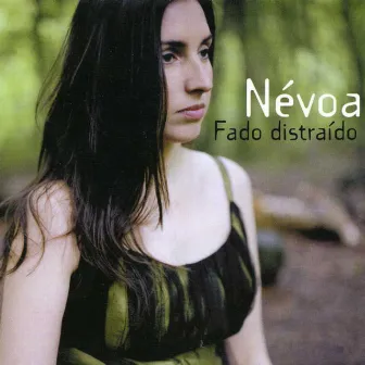 Fado Distraído by Névoa