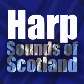 Harp Sounds of Scotland by Jenny Masterson