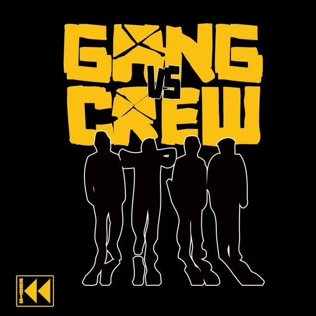 Gang VS Crew