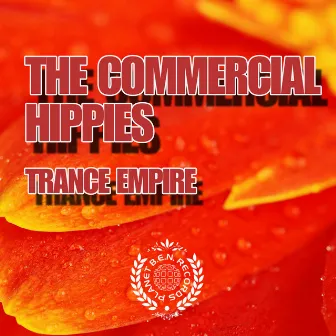 Trance Empire by The Commercial Hippies