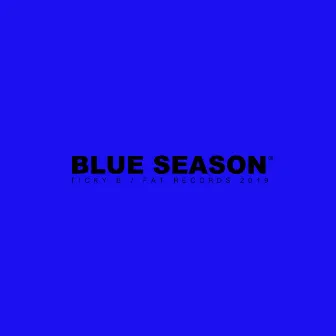 Blue Season by Ticky B