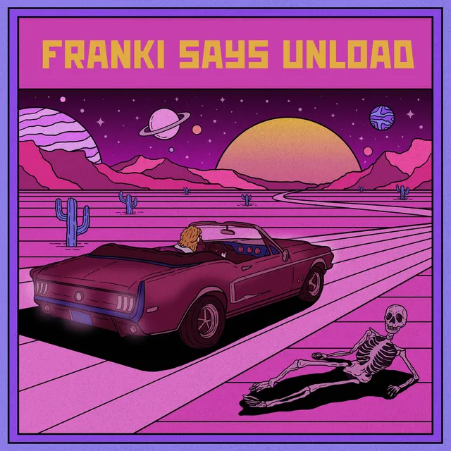 Franki Says Unload