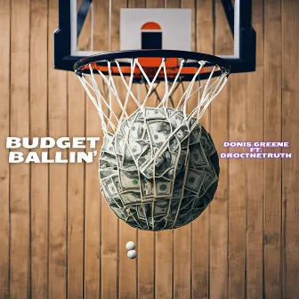 Budget Ballin' by Donis.Greene