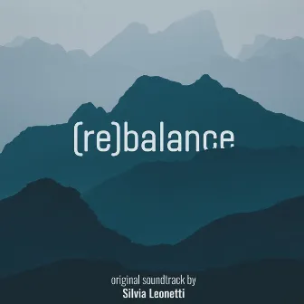 (Re)Balance (Original Soundtrack) by Silvia Leonetti