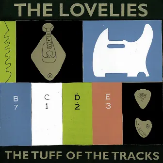 The Tuff Of The Tracks by The Lovelies