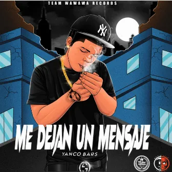 Me Dejan un Mensaje by Yanco Bars