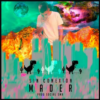 SIN CONEXIÓN by Mader