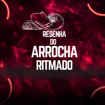 Resenha Do Arrocha Ritmado by The Jota Produtora