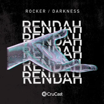 Rocker / Darkness by Rendah