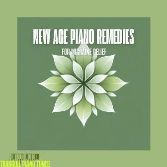 New Age Piano Remedies for Migraine Relief by 