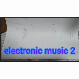 electronic music 2 by 