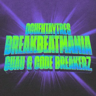 Breakbeatmania by CODE BREAKERZ