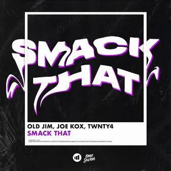 Smack That by TWNTY4