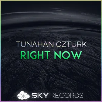 Right Now by Tunahan Ozturk