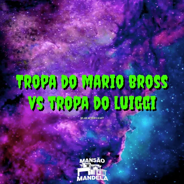 Tropa do Mario Bros Vs Tropa do Luiggi