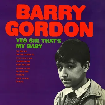 Yes Sir, That's My Baby by Barry Gordon