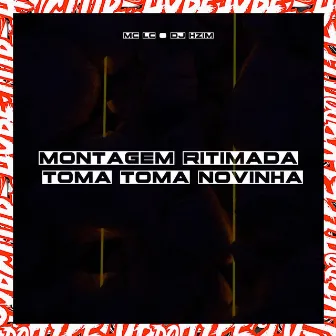 MONTAGEM RITIMADA TOMA TOMA NOVINHA by DJ HZIM