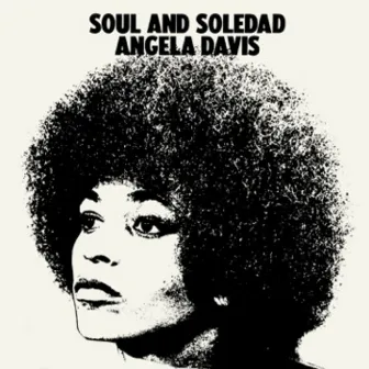 Soul and Soledad by Angela Davis