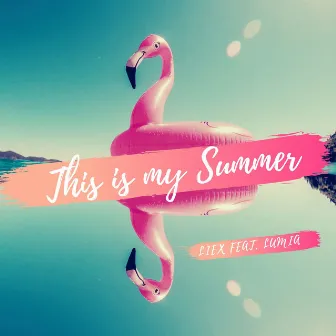 This Is My Summer by Liex