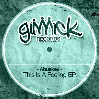 This Is a Feeling EP by AbueKev