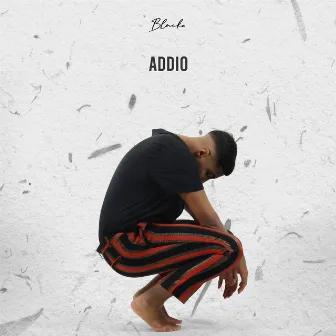 Addio by Blacka