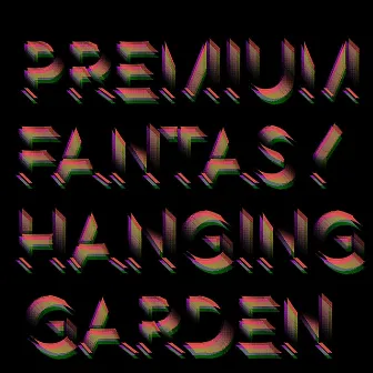 Hanging Garden by Premium Fantasy