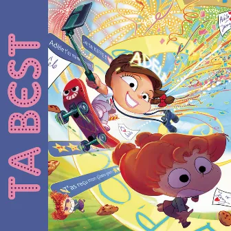 Ta Best (par Jennyfer & Mortelle Adèle) by Dorothée Pousséo