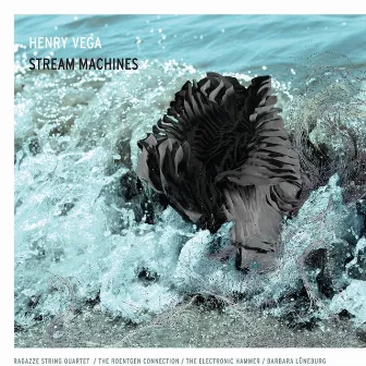 Stream Machines by Henry Vega