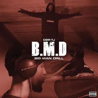 B.m.d (Big Man Drill) by D2R TJ