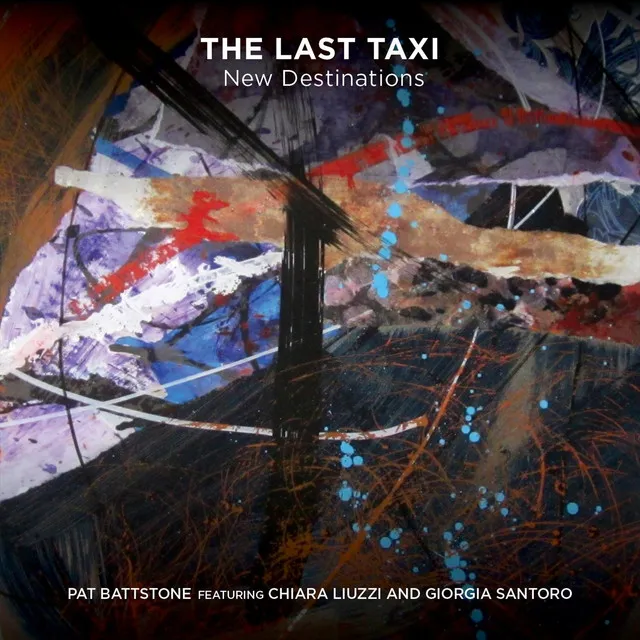 The Last Taxi: New Destinations (feat. Chiara Liuzzi & Giorgia Santoro)