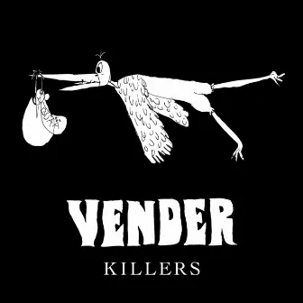 Killers by Vender