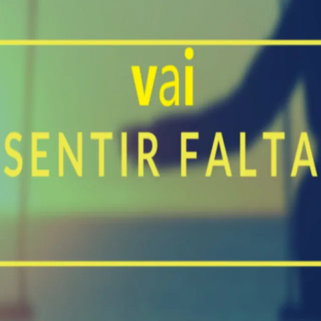 Vai Sentir Falta