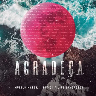 Agradeça by Murilo March.