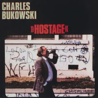 Hostage by Charles Bukowski