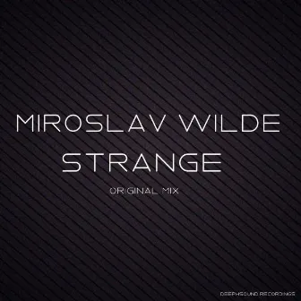 Strange by Miroslav Wilde