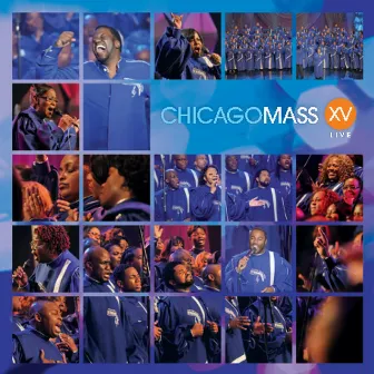 XV Live by Chicago Mass Choir