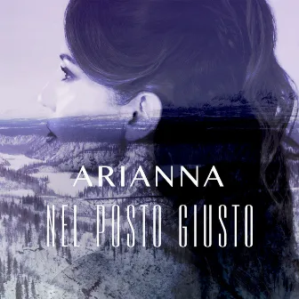 Nel Posto Giusto by Arianna