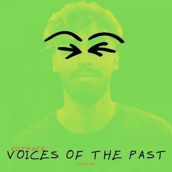 Voices of the Past by Filtrack