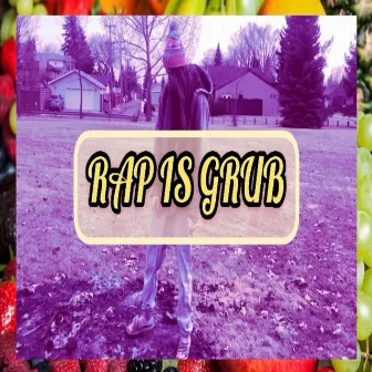 Rap is Grub by Lil Terp