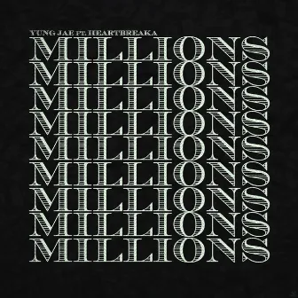 Millions by Yung Jae