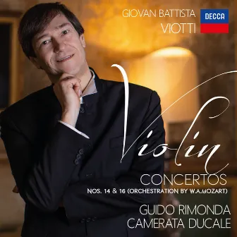 Viotti: Concertos Nos. 14 & 16 by Guido Rimonda