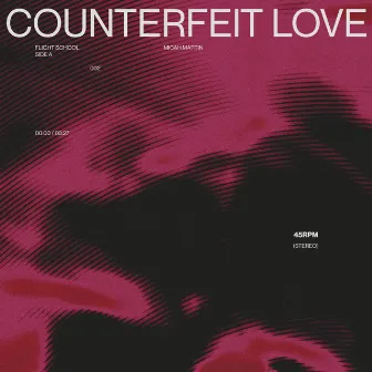 Counterfeit Love by Flight School