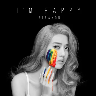 I'm Happy by Eleanor Lee 李凱馨