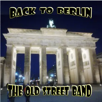 Back To Berlin by The Old Street Band