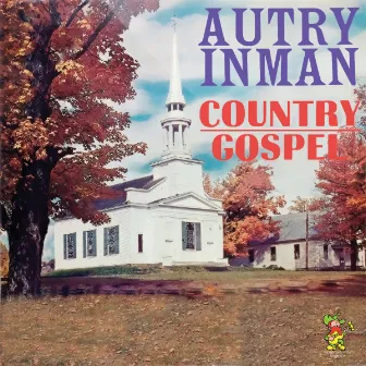 Country Gospel by Autry Inman