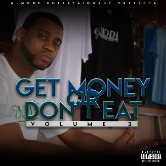 Get Money or Don't Eat, Vol. 2 by QC