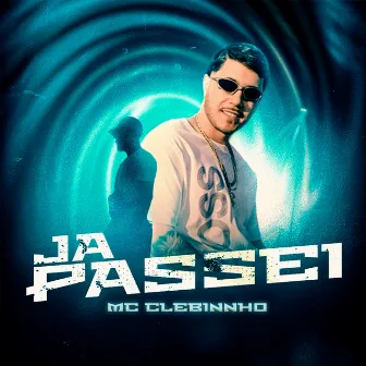 Já Passei by Mc Clebinho