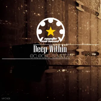 Eclectic Sounds by Deep Within