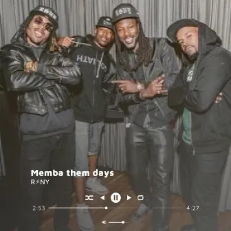 Memba Them Days by RSNY